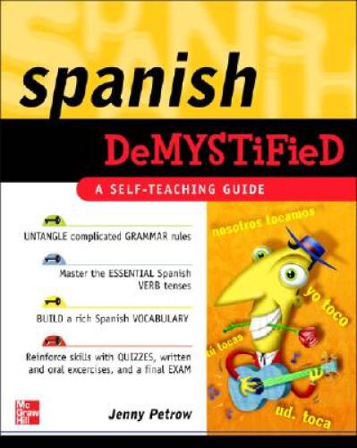 Spanish Demystified: A Self -Teaching Guide – Paperback By Petrow, Jenny – GOOD