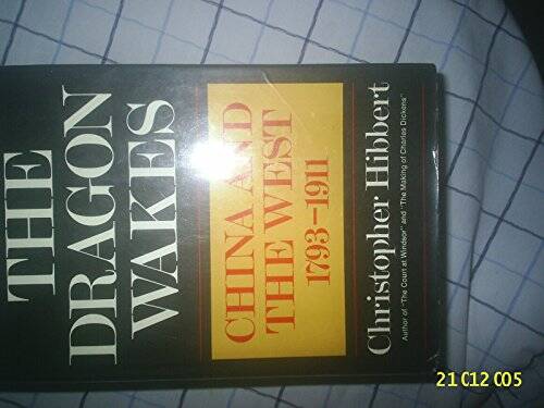 The Dragon Wakes: China and the West, 1793-1911 - Paperback - GOOD - Picture 1 of 1