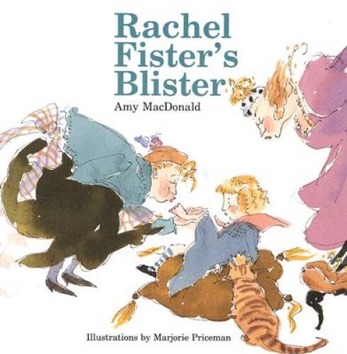 Rachel Fister's Blister - Paperback By MacDonald, Amy - ACCEPTABLE - Picture 1 of 1