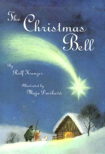 The Christmas Bell - Hardcover By Krenzer, Rolf - ACCEPTABLE