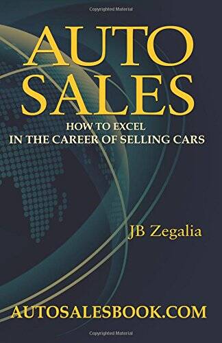 Auto Sales: How to Excel in the Career of Selling Cars - Paperback - VERY GOOD - Picture 1 of 1
