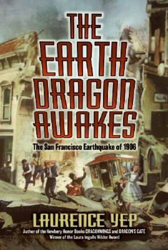 The Earth Dragon Awakes: The San Francisco Earthquake of 1906 – Paperback – GOOD