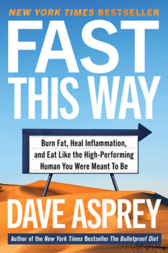 Fast This Way (How to Lose Weight, Get Smarter, and Live Your Longest, He – GOOD