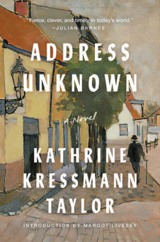 Address Unknown: A Novel – Paperback By Taylor, Kathrine Kressmann – VERY GOOD