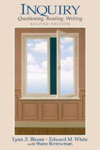 Inquiry: Questioning, Reading, Writing (2nd Edition) – Paperback – GOOD