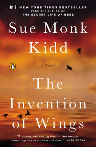 The Invention of Wings – Paperback By Kidd, Sue Monk – GOOD