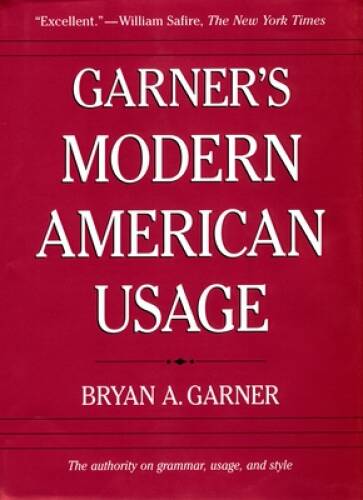 Garner’s Modern American Usage – Hardcover By Garner, Bryan A. – GOOD