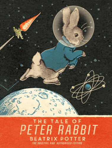 The Tale Of Peter Rabbit: Moon Landing Anniversary Edition - Hardcover ...