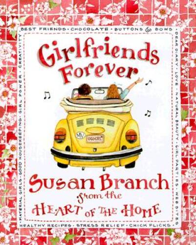 Girlfriends Forever – Hardcover By Branch, Susan – GOOD