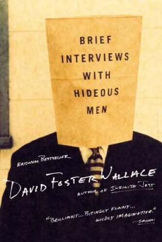 Brief Interviews with Hideous Men – Paperback By Wallace, David Foster – GOOD