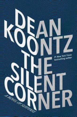 The Silent Corner: A Novel of Suspense – Hardcover By Koontz, Dean – GOOD