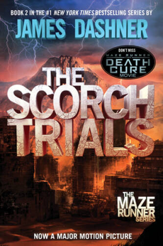 The Scorch Trials (Maze Runner, Book 2) – Paperback By Dashner, James – GOOD