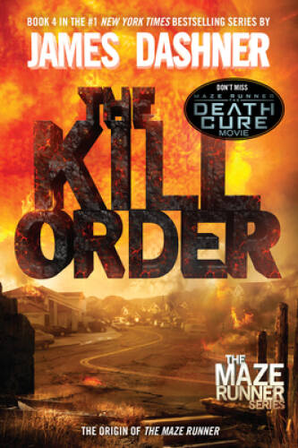 The Kill Order: Book Four; Origin (The Maze Runner Series) – Paperback – GOOD