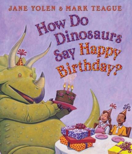 How Do Dinosaurs Say Happy Birthday? – Board book By Yolen, Jane – GOOD