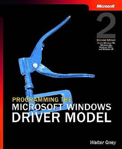 Programming the Microsoft Windows Driver Model (2nd Edition) (Developer ...