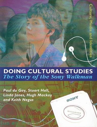 Doing Cultural Studies: The Story of the Sony Walkman (Culture, Media and – GOOD