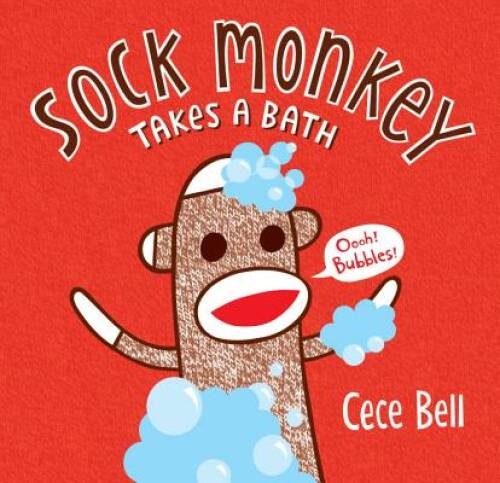 Sock Monkey Takes a Bath – Hardcover By Bell, Cece – ACCEPTABLE