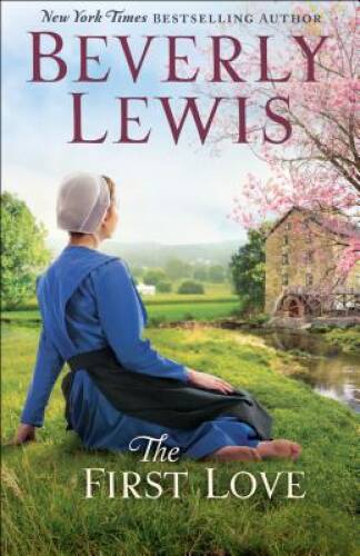 The First Love – Paperback By Lewis, Beverly – GOOD