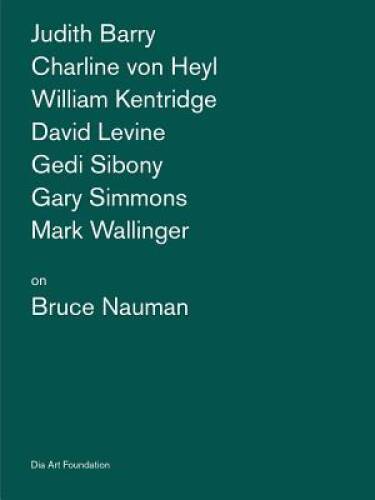 Artists on Bruce Nauman – Paperback By Barry, Judith – VERY GOOD
