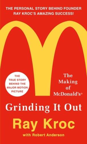 Grinding It Out: The Making of McDonalds - Mass Market Paperback - ACCEPTABLE