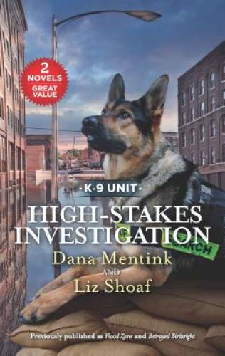 High-Stakes Investigation: A 2-in-1 Collection (K-9 Unit) – VERY GOOD