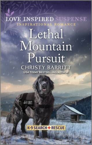 Lethal Mountain Pursuit (K-9 Search and Rescue, 12) By Barritt, Christy – GOOD