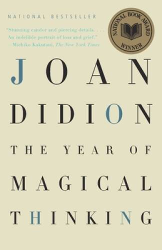 The Year of Magical Thinking – Paperback By Didion, Joan – GOOD