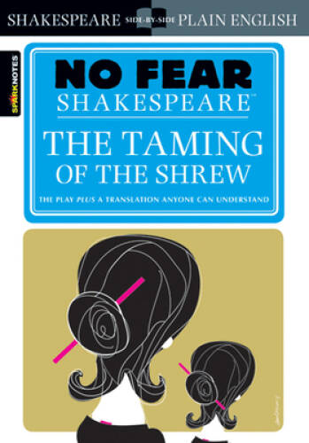 The Taming of the Shrew (No Fear Shakespeare) – Paperback By SparkNotes – GOOD