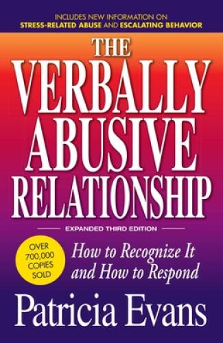 The Verbally Abusive Relationship, Expanded Third Edition: How to recogni – GOOD