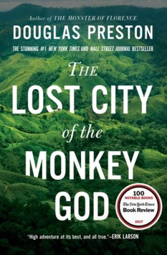 The Lost City of the Monkey God: A True Story – Paperback – GOOD