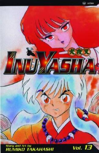 InuYasha, Vol. 13 – Paperback By Takahashi, Rumiko – GOOD
