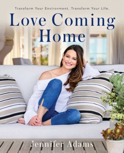 Love Coming Home: Transform Your Environment. Transform Your Life. – GOOD