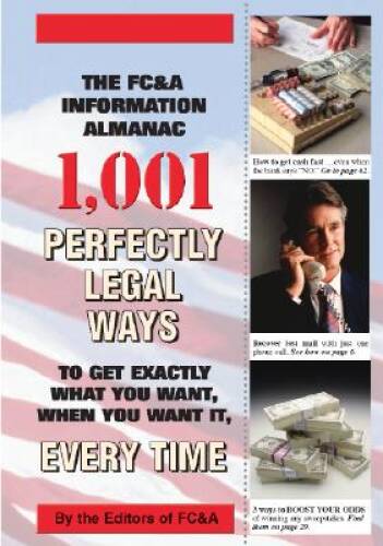 The FC&A 2003 Information Almanac 1,001 Perfectly Legal Ways to Get Exact – GOOD