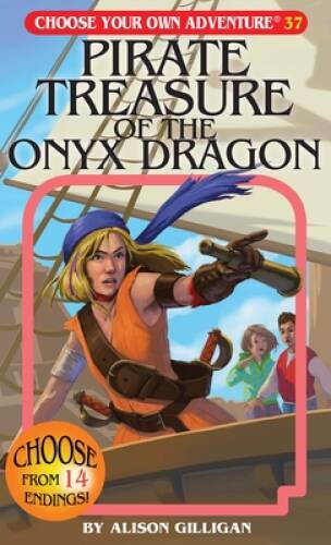 Pirate Treasure of the Onyx Dragon (Choose Your Own Adventure #37) (Choos – GOOD